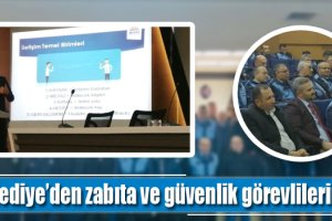 Belediye’den zabıta ve güvenlik görevlilerine eğitim