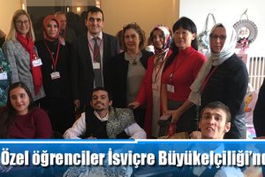 Özel öğrenciler İsviçre Büyükelçiliği’nde