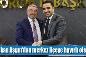 Başkan Aşgın'dan merkez ilçeye hayırlı olsun ziyareti