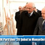 Kent Konseyi ve AK Parti’den “28 Şubat’ın Manşetleri ve Fotoğraf Sergisi”