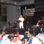 15 Temmuz’u unutmadık unutturmayacağız