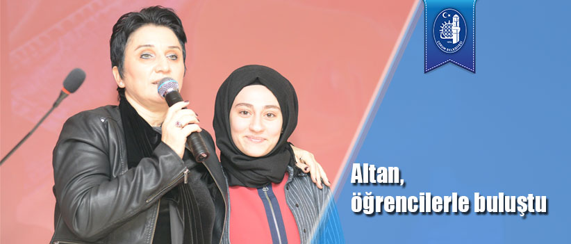 Altan, öğrencilerle buluştu