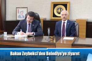 Bakan Zeybekci'den Belediye'ye ziyaret