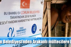 Çorum Belediyesi’nden Arakanlı mültecilere bambu ev