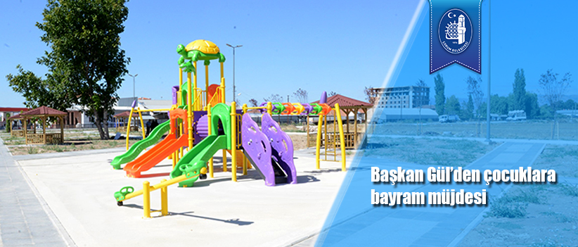 Başkan Gül’den çocuklara bayram müjdesi