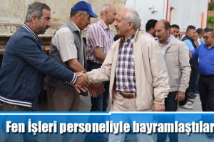 Fen İşleri personeliyle bayramlaştılar