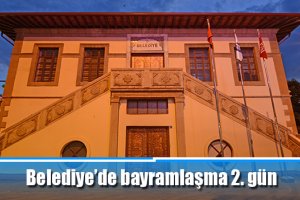 Belediye’de bayramlaşma 2. gün