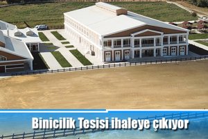 Binicilik Tesisi ihaleye çıkıyor