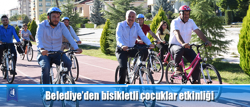 Belediye’den bisikletli çocuklar etkinliği