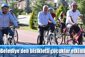 Belediye’den bisikletli çocuklar etkinliği