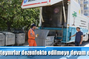 Konteynırlar dezenfekte edilmeye devam ediyor