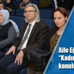Aile Eğitim Merkezi’nden “Kadınlar ve Diyabet” konulu panel