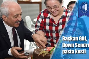Başkan Gül, Down Sendromlularla pasta kesti