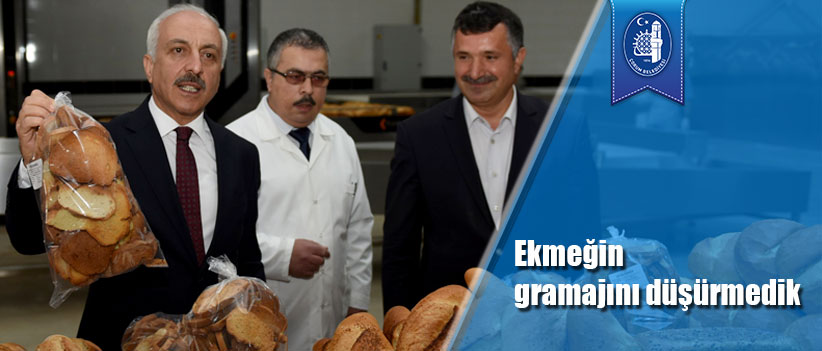 Ekmeğin gramajını düşürmedik