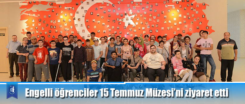 Engelli öğrenciler 15 Temmuz Müzesi’ni ziyaret etti