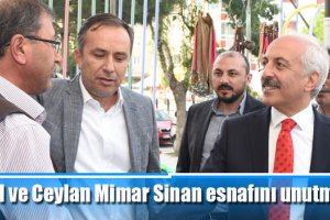 Gül ve Ceylan Mimar Sinan esnafını unutmadı