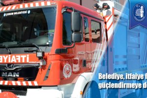 Belediye, itfaiye filosunu güçlendirmeye devam ediyor