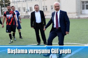 Başlama vuruşunu Gül yaptı