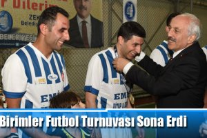 Birimler Futbol Turnuvası Sona Erdi