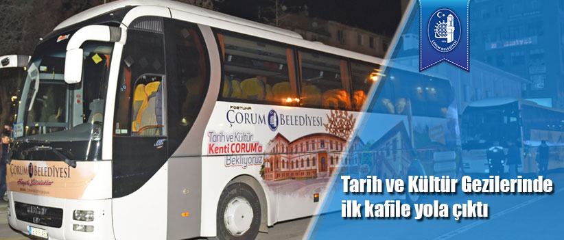 Tarih ve Kültür Gezilerinde ilk kafile yola çıktı