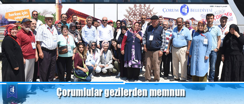 Çorumlular gezilerden memnun