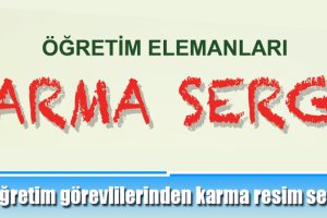 Öğretim görevlilerinden karma resim sergisi