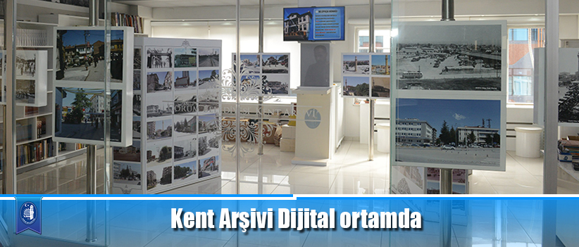 Kent Arşivi Dijital ortamda