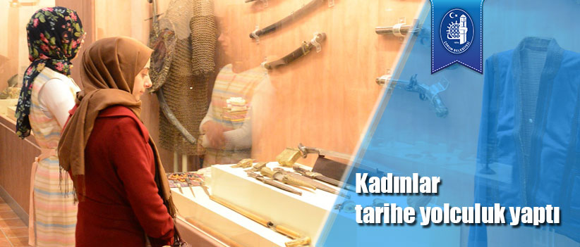 Kadınlar tarihe yolculuk yaptı