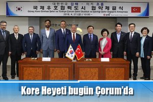 Kore Heyeti bugün Çorum’da