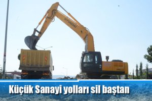Küçük Sanayi yolları sil baştan