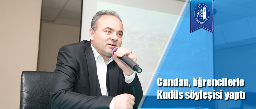 Candan, öğrencilerle Kudüs söyleşisi yaptı