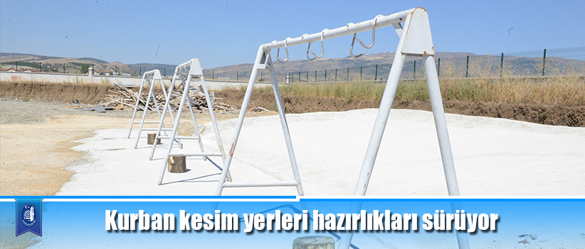 Kurban kesim yerleri hazırlıkları sürüyor