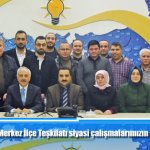 Başkan Gül, “AK Parti Merkez İlçe Teşkilatı siyasi çalışmalarımızın her zaman lokomotifi oldu”