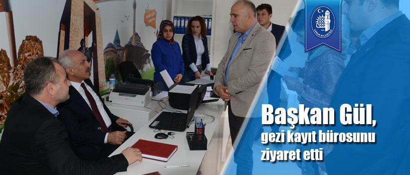 Başkan Gül, gezi kayıt bürosunu ziyaret etti