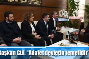 Başkan Gül, “Adalet devletin temelidir”