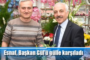 Esnaf, Başkan Gül’ü gülle karşıladı