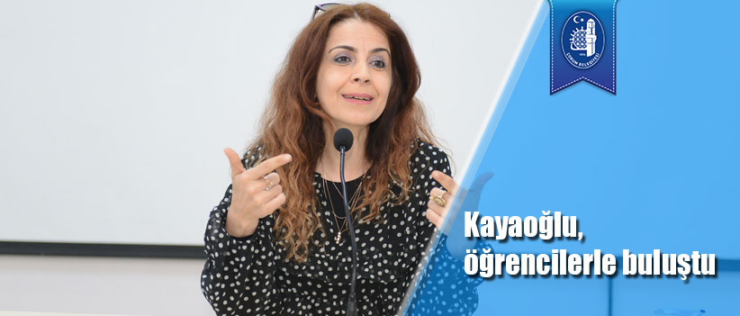 Kayaoğlu, öğrencilerle buluştu