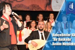 Bahçelievler Kksm’den “Bir Başkadır Benim Memleketim”  Dinletisi