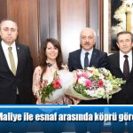 Başkan Gül, “Maliye ile esnaf arasında köprü görevi yapıyorsunuz”