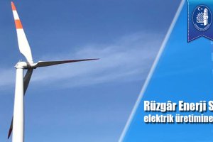 Rüzgâr Enerji Santrali elektrik üretimine başlıyor