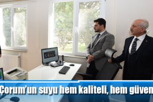 “Çorum’un suyu hem kaliteli, hem güvenli”