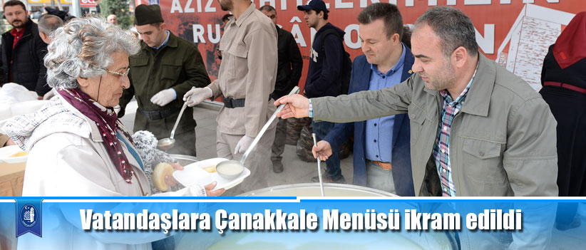 Vatandaşlara Çanakkale Menüsü ikram edildi