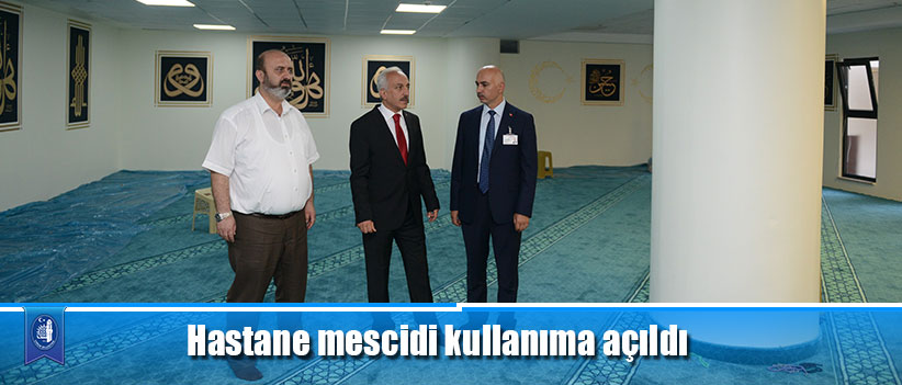 Hastane mescidi kullanıma açıldı