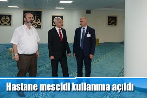 Hastane mescidi kullanıma açıldı