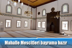 Mahalle Mescitleri bayrama hazır