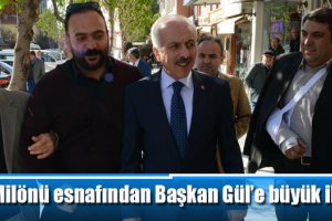 Milönü esnafından Başkan Gül’e büyük ilgi