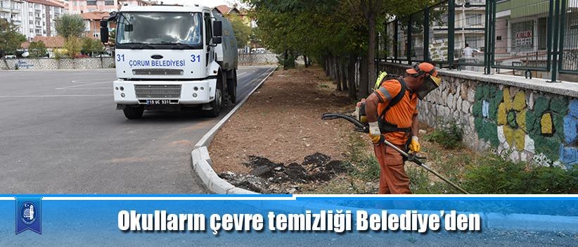 Okulların çevre temizliği Belediye’den