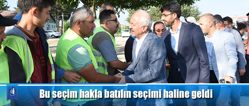 Bu seçim hakla batılın seçimi haline geldi