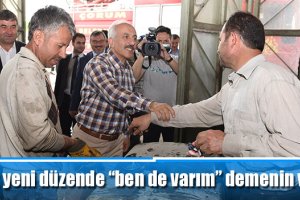 Vakit yeni düzende “ben de varım” demenin vaktidir