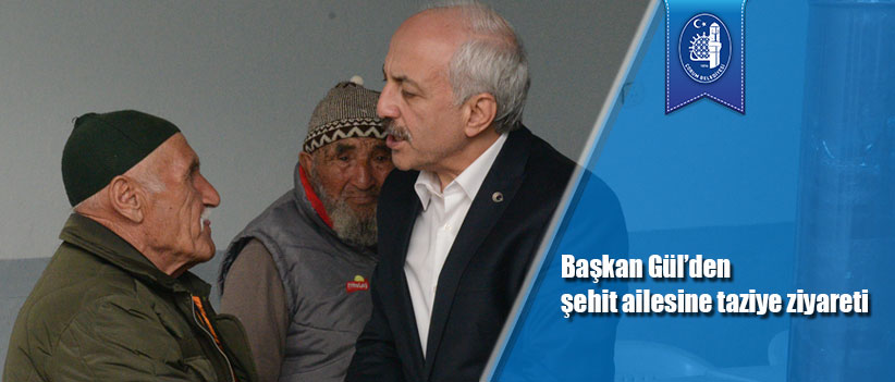 Başkan Gül’den şehit ailesine taziye ziyareti
